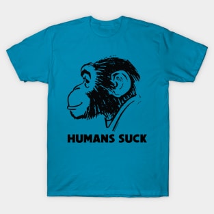 HUMANS SUCK T-Shirt